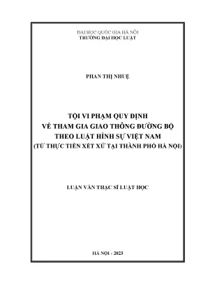 Tội vi phạm quy định về tham gia giao thông đường bộ theo luật hình sự việt nam từ thực tiễn xét xử tại thành phố hà nội