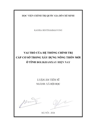 Vai trò của hệ thống chính trị cấp cơ sở trong xây dựng nông thôn mới ở tỉnh bolikhamxay hiện nay
