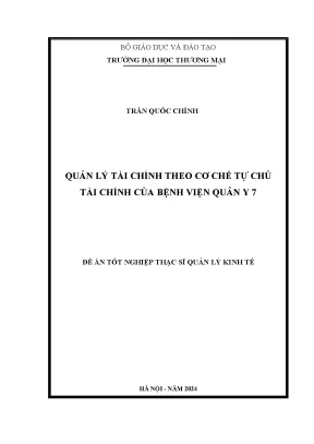 Đề án tốt nghiệp thạc sĩ quản lý tài chính theo cơ chế tự chủ tài chính của bệnh viện quân y 7