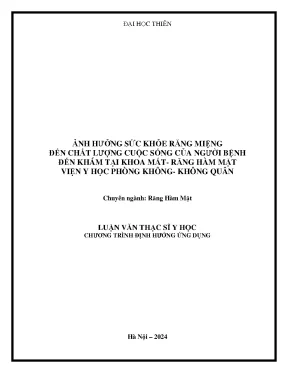 Ảnh hưởng sức khỏe răng miệng đến chất lượng cuộc sống của người bệnh đến khám tại khoa mắt răng hàm mặt viện y học phòng không không quân