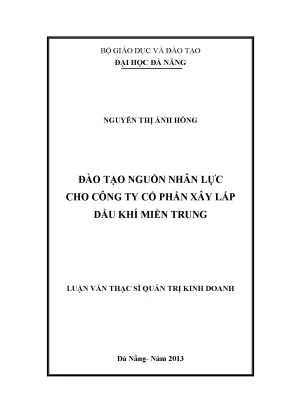 Đào tạo nguồn nhân lực cho công ty cổ phần xây lắp dầu khí miền trung