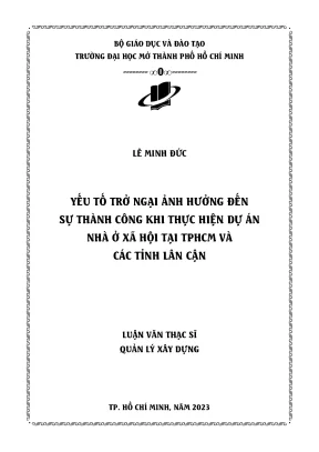Yếu tố trở ngại ảnh hưởng đến sự thành công khi thực hiện dự án nhà ở xã hội