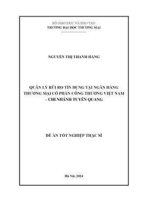 Quản lý rủi ro tín dụng tại ngân hàng thương mại cổ phần công thương việt nam chi nhánh tuyên quang