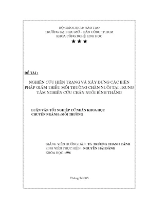 Nghiên cứu hiện trạng và xây dựng các biện pháp giảm thiểu môi trường chăn nuôi tại trung tâm nghiên cứu chăn nuôi bình thắng