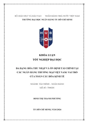 Đa dạng hóa thu nhập và ổn định tài chính tại các ngân hàng thương mại việt nam vai trò của toàn cầu hóa kinh tế