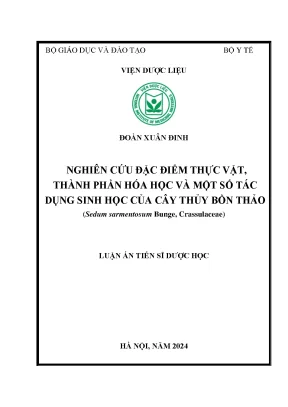 Nghiên cứu đặc điểm thực vật thành phần hóa học và một số tác dụng sinh học của cây thuỷ bồn thảo sedum sarmentosum bunge crassulaceae