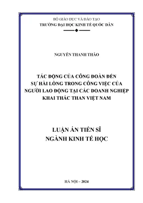 Tác động của công đoàn đến sự hài lòng trong công việc của người lao động tại các doanh nghiệp khai thác than việt nam