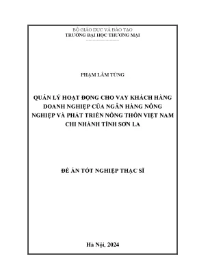 Quản lý hoạt động cho vay khách hàng doanh nghiệp của ngân hàng nông nghiệp và phát triển nông thôn việt nam chi nhánh tỉnh sơn la