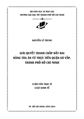 Giải quyết tranh chấp đất đai bằng tòa án từ thực tiễn quận gò vấp thành phố hồ chí minh