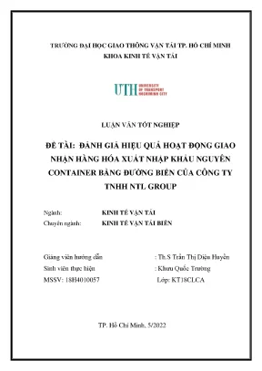 Đánh giá hiệu quả hoạt động giao nhận hàng hóa xuất nhập khẩu nguyên container bằng đường biển của công ty tnhh ntl group