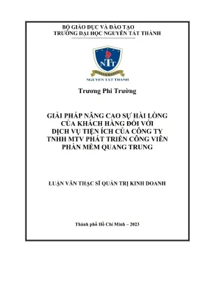 Giải pháp nâng cao sự hài lòng của khách hàng đối với dịch vụ tiện ích của công ty tnhh mtv phát triển công viên phần mềm quang trung