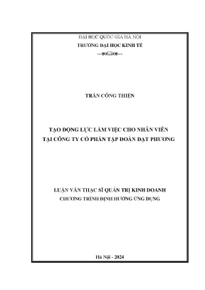 Tạo động lực làm việc cho nhân viên tại công ty cổ phần tập đoàn đạt phương