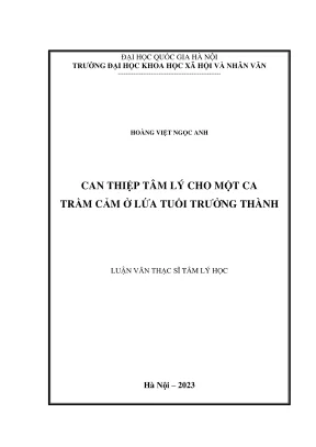 Luận văn thạc sĩ tâm lý học can thiệp tâm lý cho một ca trầm cảm ở lứa tuổi trưởng thành