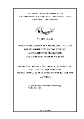 Work environment as a motivating factor for self improvement of english a case study of projects in care international in vietnam môi trường làm việc với vai trò là yếu tố thúc đẩy việc tự hoàn thiện tiếng anh trường hợp các dự án của care quốc tế tại