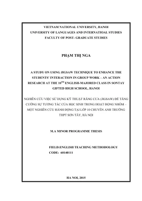 A study on using jigsaw technique to enhance the students interaction in group work an action research at the 10th english majored class in son tay gifted high school ha noi