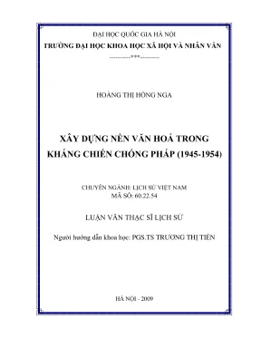 Luận văn thạc sĩ lịch sử xây dựng nền văn hóa trong kháng chiến chống pháp 1945 1954