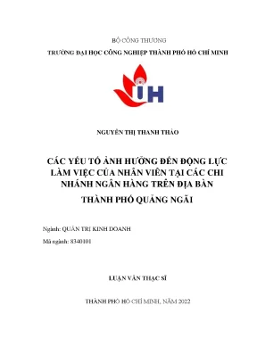 Các yếu tố ảnh hưởng đến động lực làm việc của nhân viên tại các chi nhánh ngân hàng trên địa bàn thành phố quảng ngãi