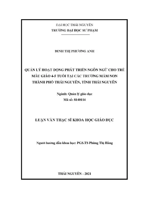Quản lý hoạt động phát triển ngôn ngữ cho trẻ mẫu giáo 4 5 tuổi tại các trường mầm non thành phố thái nguyên tỉnh thái nguyên