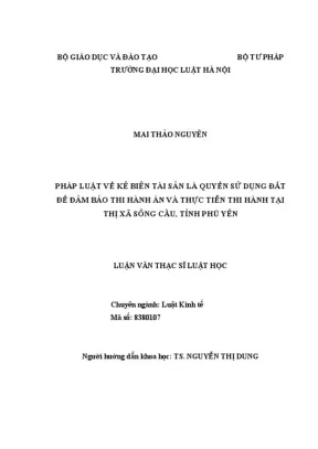 Pháp luật về kê biên tài sản là quyền sử dụng đất để đảm bảo thi hành án và thực tiễn thi hành tại thị xã sông cầu tỉnh phú yên