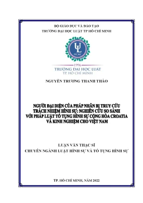 Người đại diện của pháp nhân bị truy cứu trách nhiệm hình sự nghiên cứu so sánh với pháp luật tố tụng hình sự cộng hòa croatia và kinh nghiệm cho việt nam