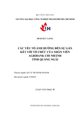 Các yếu tố ảnh hưởng đến sự gắn kết với tổ chức của nhân viên agribank chi nhánh tỉnh quảng ngãi