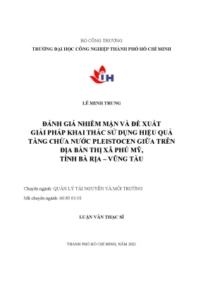 Đánh giá nhiễm mặn và đề xuất giải pháp khai thác sử dụng hiệu quả tầng chứa nước pleistocen giữa trên địa bàn thị xã phú mỹ tỉnh bà rịa vũng tàu