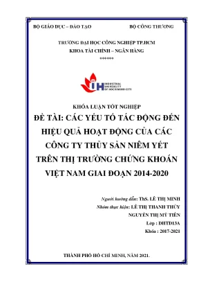 Các yếu tố tác động đến hiệu quả hoạt động của các công ty thủy sản niêm yết trên thị trường chứng khoán việt nam giai đoạn 2014 2020