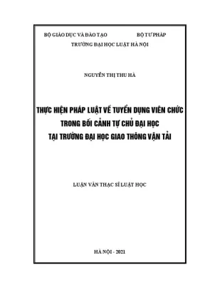 Thực hiện pháp luật về tuyển dụng viên chức trong bối cảnh tự chủ đại học tại trường đại học giao thông vận tải