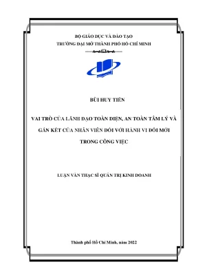 Vai trò của lãnh đạo toàn diện an toàn tâm lý và gắn kết của nhân viên đối với hành vi đổi mới trong công việc