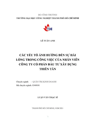 Các yếu tố ảnh hưởng đến sự hài lòng trong công việc của nhân viên công ty cổ phần đầu tư xây dựng thiên tân