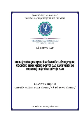 Nội luật hoá quy định của công ước liên hợp quốc về phòng chống tham nhũng đối với các hành vi hối lộ trong bộ luật hình sự việt nam