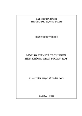 Một số tiên đề tách trên siêu không gian pixley roy