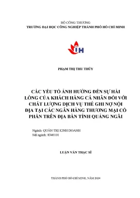 Các yếu tố ảnh hưởng đến sự hài lòng của khách hàng cá nhân đối với chất lượng dịch vụ thẻ ghi nợ nội địa tại các ngân hàng tmcp trên địa bàn tỉnh quảng ngãi