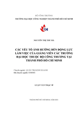 Các yếu tố ảnh hưởng đến động lực làm việc của giảng viên các trường đại học thuộc bộ công thương tại thành phố hồ chí minh