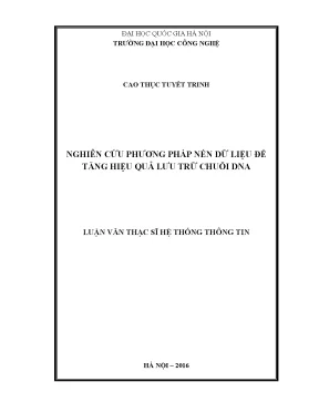 Nghiên cứu phương pháp nén dữ liệu để tăng hiệu quả lưu trữ chuỗi dna