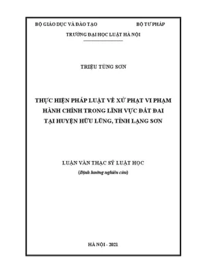 Thực hiện pháp luật về xử phạt vi phạm hành chính trong lĩnh vực đất đai tại huyện hữu lũng tỉnh lạng sơn