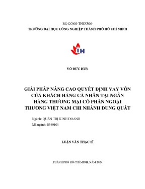 Giải pháp nâng cao quyết định vay vốn của khách hàng cá nhân ở ngân hàng thương mại cổ phần ngoại thương việt nam chi nhánh dung quất