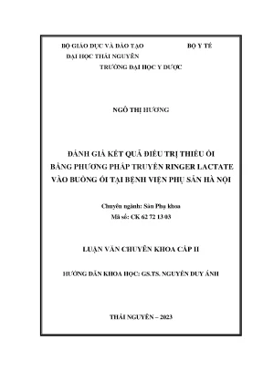 Đánh giá kết quả điều trị thiểu ối bằng phương pháp truyền ringer lactate vào buồng ối tại bệnh viện phụ sản hà nội
