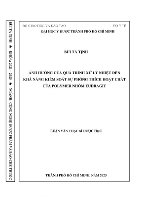 Ảnh hưởng của quá trình xử lý nhiệt đến khả năng kiểm soát sự phóng thích hoạt chất của polymer nhóm eudragit