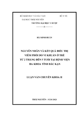 Nguyên nhân và kết quả điều trị viêm phổi do vi khuẩn ở trẻ từ 2 tháng đến 5 tuổi tại bệnh viện đa khoa tỉnh bắc kạn