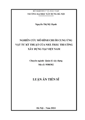 Nghiên cứu mô hình chuỗi cung ứng vật tư kỹ thuật của nhà thầu thi công xây dựng tại việt nam