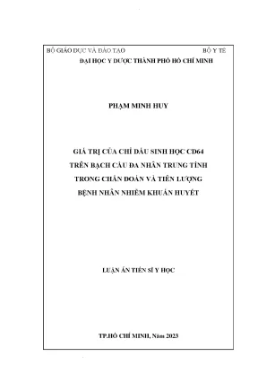 Giá trị của chỉ dấu sinh học cd64 trên bạch cầu đa nhân trung tính trong chẩn đoán và tiên lượng bệnh nhân nhiễm khuẩn huyết