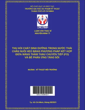 Luận văn thạc sĩ kỹ thuật môi trường thu hồi chất dinh dưỡng trong nước thải chăn nuôi heo bằng phương pháp kết hợp giữa màng thẩm thấu chuyển tiếp fo và bể phản ứng tầng sôi