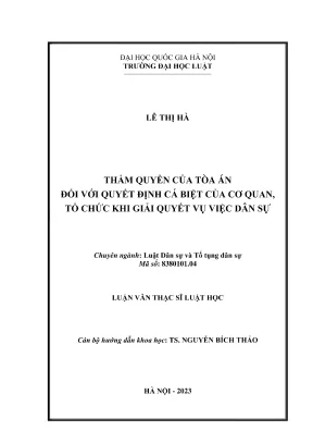 Luận văn thẩm quyền của tòa án đối với quyết định cá biệt của cơ quan tổ chức khi giải quyết vụ việc dân sự