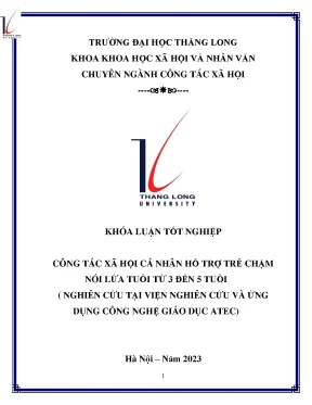 Công tác xã hội cá nhân hỗ trợ trẻ chậm nói lứa tuổi từ 3 5 nghiên cứu tại viện nghiên cứu và ứng ứng dụng công nghệ giáo dục atec