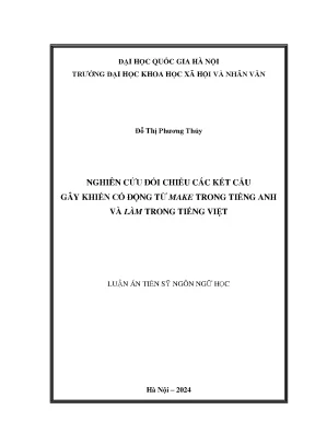 Nghiên cứu đối chiếu các kết cấu gây khiến có động từ make trong tiếng anh và làm trong tiếng việt
