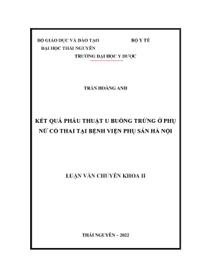 Kết quả phẫu thuật u buồng trứng ở phụ nữ có thai tại bệnh viện phụ sản hà nội
