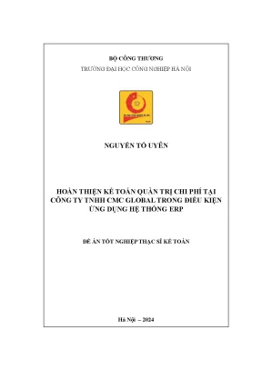 Hoàn thiện kế toán quản trị chi phí tại công ty tnhh cmc global trong điều kiện ứng dụng hệ thống erp