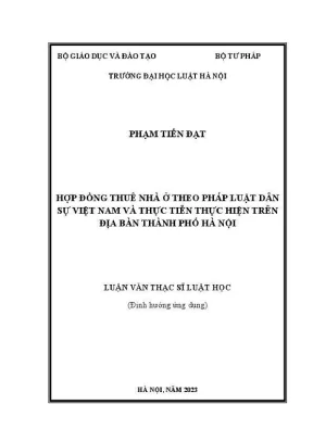 Luận văn thạc sĩ luật học hợp đồng thuê nhà ở theo pháp luật dân sự việt nam và thực tiễn thực hiện trên địa bàn thành phố hà nội