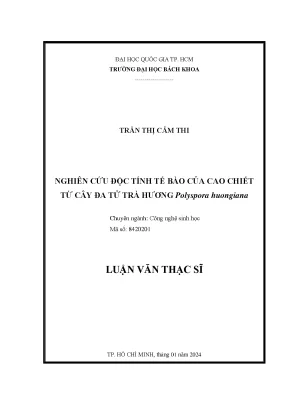 Nghiên cứu độc tính tế bào của cao chiết từ cây đa tử trà hương polyspora huongiana